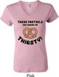 Ladies Funny Shirt Thirsty Pretzels V-neck Tee T-Shirt