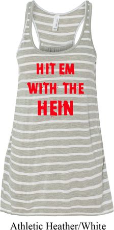 Ladies Funny Tank Top Hit em with the Hein Flowy Racerback