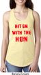 Ladies Funny Tank Top Hit em with the Hein Ideal Racerback