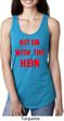 Ladies Funny Tank Top Hit em with the Hein Ideal Racerback