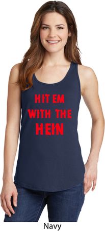 Ladies Funny Tank Top Hit em with the Hein Tanktop
