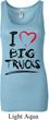 Ladies Funny Tanktop I Love Big Trucks Longer Length Tank Top