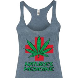 Ladies Funny Tanktop Natures Medicine Tri Blend Racerback Tank Top
