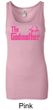 Ladies Funny Tanktop The Godmother Longer Length Tank Top