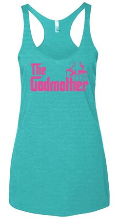 Ladies Funny Tanktop The Godmother Tri Blend Racerback Tank Top