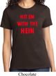 Ladies Funny Tee Hit em with the Hein T-shirt