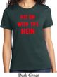 Ladies Funny Tee Hit em with the Hein T-shirt
