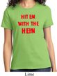 Ladies Funny Tee Hit em with the Hein T-shirt
