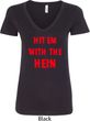 Ladies Funny Tee Hit em with the Hein V-neck Shirt