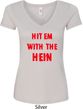 Ladies Funny Tee Hit em with the Hein V-neck Shirt