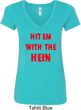 Ladies Funny Tee Hit em with the Hein V-neck Shirt