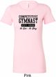 Ladies Gymnastics Shirt Competitive Gymnast Longer Length Tee T-Shirt