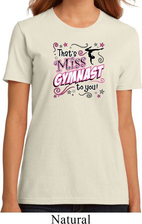 Ladies Gymnastics Shirt Miss Gymnast To You Organic Tee T-Shirt