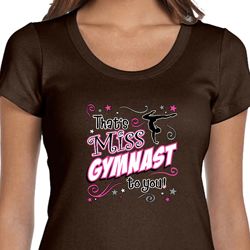 Ladies Gymnastics Shirt Miss Gymnast To You Scoop Neck Tee T-Shirt
