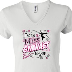Ladies Gymnastics Shirt Miss Gymnast To You V-neck Tee T-Shirt
