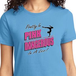 Ladies Gymnastics Shirt Pretty in Pink Dangerous in a Leo Tee T-Shirt