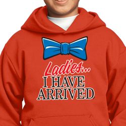 Ladies I Have Arrived Kids Hoodie Ladies I Have Arrived Kids Hoodie