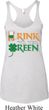 Ladies Irish Shirt Drink Til Yer Green Tri Blend Racerback Tank Top