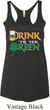 Ladies Irish Shirt Drink Til Yer Green Tri Blend Racerback Tank Top