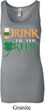 Ladies Irish Tanktop Drink Til Yer Green Longer Length Tank Top