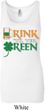 Ladies Irish Tanktop Drink Til Yer Green Longer Length Tank Top