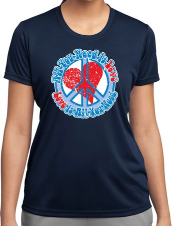 Ladies Peace Shirt All You Need is Love Moisture Wicking Tee T-Shirt