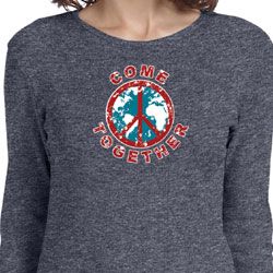 Ladies Peace Shirt Come Together Long Sleeve Tee T-Shirt