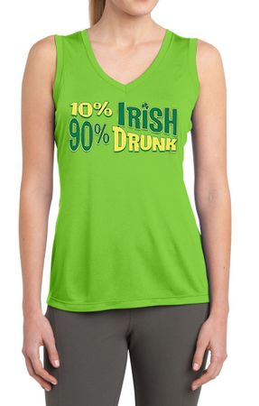 Ladies Shirt 10% Irish 90% Drunk Moisture Wicking Sleeveless Tee