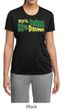 Ladies Shirt 10% Irish 90% Drunk Moisture Wicking Tee T-Shirt