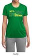Ladies Shirt 10% Irish 90% Drunk Moisture Wicking Tee T-Shirt