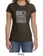 Ladies Shirt Be The Change Crewneck Tee T-Shirt