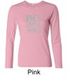 Ladies Shirt Be The Change Long Sleeve Tee T-Shirt