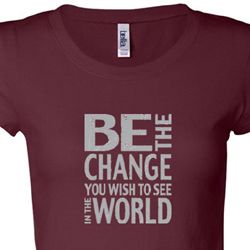 Ladies Shirt Be The Change Longer Length Tee T-Shirt