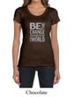 Ladies Shirt Be The Change Scoop Neck Tee T-Shirt