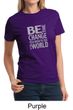 Ladies Shirt Be The Change Tee T-Shirt
