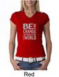 Ladies Shirt Be The Change V-neck Tee T-Shirt