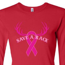 Ladies Shirt Breast Cancer Save a Rack Long Sleeve Tee T-Shirt