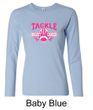 Ladies Shirt Breast Cancer Tackle Cancer Long Sleeve Tee T-Shirt