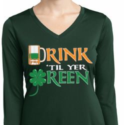 Ladies Shirt Drink Til Yer Green Dry Wicking Long Sleeve Tee T-Shirt