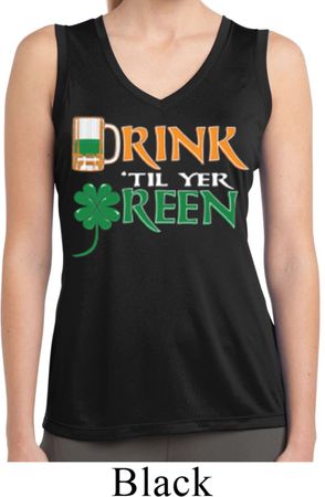 Ladies Shirt Drink Til Yer Green Sleeveless Moisture Wicking Tee