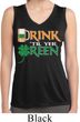 Ladies Shirt Drink Til Yer Green Sleeveless Moisture Wicking Tee
