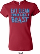 Ladies Shirt Eat Clean Train Like a Beast Crewneck Tee T-Shirt