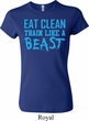Ladies Shirt Eat Clean Train Like a Beast Crewneck Tee T-Shirt