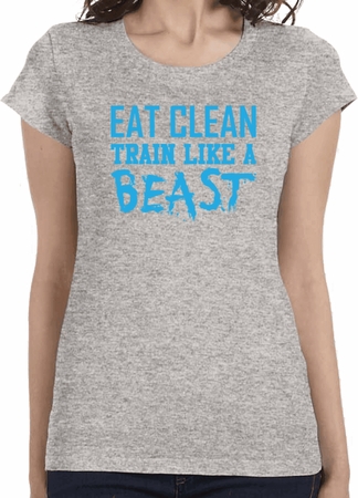 Ladies Shirt Eat Clean Train Like a Beast Longer Length Tee T-Shirt