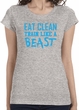 Ladies Shirt Eat Clean Train Like a Beast Longer Length Tee T-Shirt