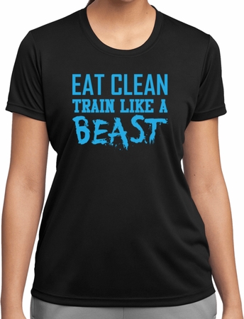 Ladies Shirt Eat Clean Train Like a Beast Moisture Wicking Tee T-Shirt