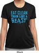 Ladies Shirt Eat Clean Train Like a Beast Moisture Wicking Tee T-Shirt