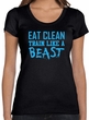 Ladies Shirt Eat Clean Train Like a Beast Scoop Neck Tee T-Shirt