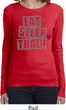 Ladies Shirt Eat Sleep Train Long Sleeve Tee T-Shirt
