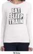 Ladies Shirt Eat Sleep Train Long Sleeve Tee T-Shirt